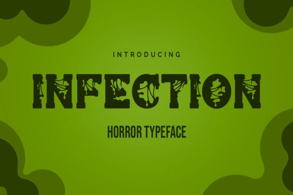 Infection: A Spooky Display Typeface for Digital Horror Brands