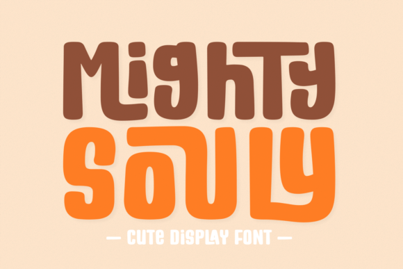 Mighty Souly: The Playful Display Font for Bold Branding