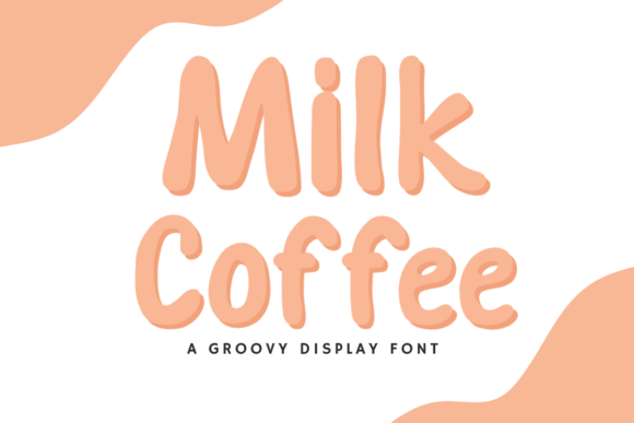 Milk Coffee: The Groovy Display Font That Elevates Campaign Visuals
