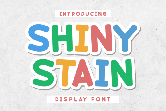 Shiny Stain: A Playful Display Font for Joyful Branding