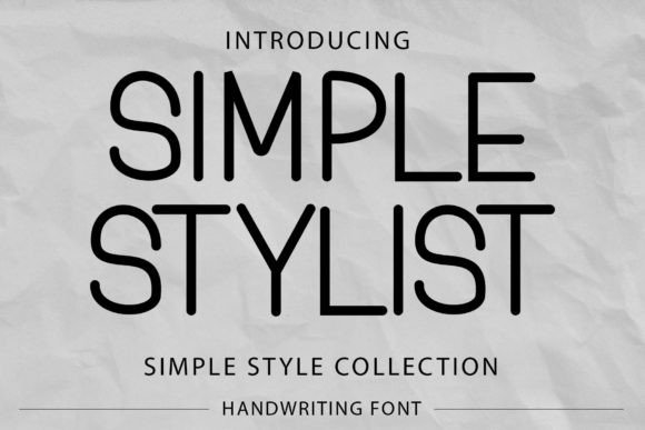 Simple Stylist: The Creative Font for Scroll-Stopping Campaigns